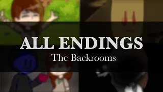 The Backrooms; All Endings Meme [Gacha Club]
