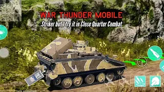 Striker: Close quarter combat - War Thunder Mobile