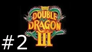 [Прохождение] Double Dragon 3: The Rosetta Stone [NES] - #2 Китай