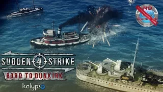 Sudden Strike 4   Road to Dunkirk Gameplay no commentary