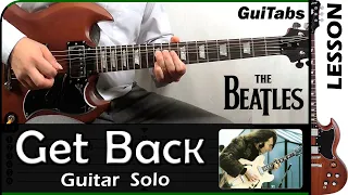 How to play GET BACK 🚶 [Solo] - The Beatles / GUITAR Lesson 🎸 / GuiTabs #178 B