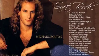 Rod Stewart, Phil Collins, Eric Clapton, Michael Bolton - Beautiful Soft Rock Songs 70s 80s 90s