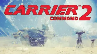 Carrier Command 2 - Content Review & Gameplay - WIP - MicroProse