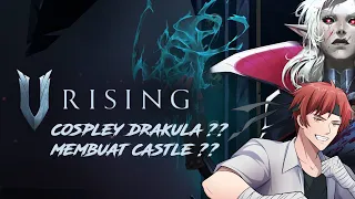 [V Rising] I become vampire lord ??  [ID/EN]