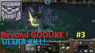 DotA 6.83d - Tiny Beyond GODLIKE ! #3 (ULTRA KILL)