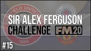 SAF CHALLENGE | #15 SHEFFIELD UNITED | FIRST EUROPEAN GAME | FOOTBALL MANAGER 2020