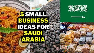 🇸🇦 5 Small Business Ideas for Saudi Arabia | Profitable Business In Saudi Arabia