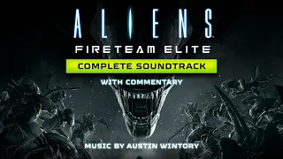 Aliens: Fireteam Elite - Full OST with text commentary