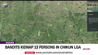 Kaduna: Bandits Kidnap 13 Persons In Chikun LGA | NEWS