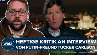 MEINUNGSMACHER: Erster West-Journalist - Warum Tucker Carlson Putin interviewen darf | WELT Analyse