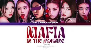 ITZY (있지) – ❝ 마.피.아. In the morning (English Ver.) ❞ | You As A Member Karaoke