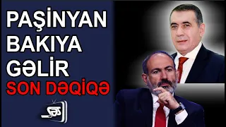 Paşinyan Bakıya gəlir - SON DƏQİQƏ