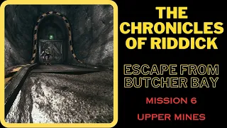 Riddick Escape from Butcher Bay | Mission 6 Upper Mines No Commentary Walkthrough Video