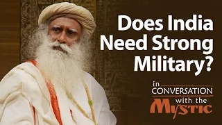 Does India Need Strong Military? - Dr. Kiran Bedi with Sadhguru