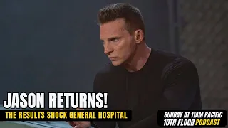 Jason Returns to General Hospital! - 10th Floor Podcast - General Hospital Review 3/10/24