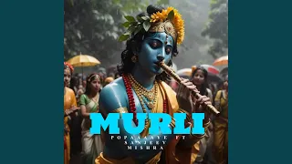 Murli (feat. Sanjeev Mishra)