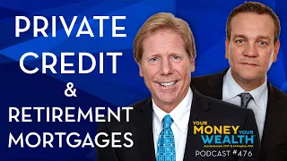 Which Mortgage for Early Retirement? What is Private Credit? | #retirementplanning #privatecredit