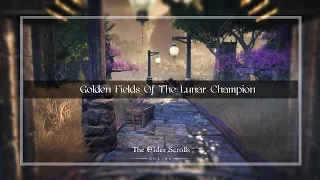 ESO Housing: The Golden Fields Of The Lunar Champion