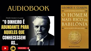 O Homem mais Rico da Babilônia completo em português George S. Clason  #audiobook