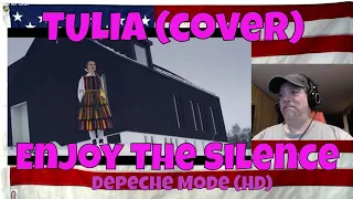 TULIA (cover) -- Enjoy The Silence -- Depeche Mode (HD) - REACTION