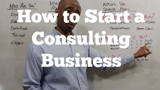 How to Start A Consulting Business