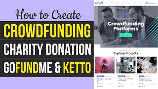 How to Make Crowdfunding, Fundraising & Charity Donations Website like Kickstarter & ketto WordPress