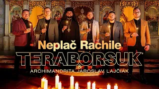 TERABORSUK & Archimandrita Jaroslav Lajčiak - Neplač Rachile (Official video)