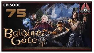 CohhCarnage Plays Baldur's Gate III (Human Bard/ Tactician Difficulty) - Episode 75