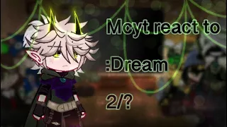 Dsmp React to... Dream 2/? {angst?} ft. Other mcyt members