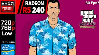 GTA Vice City Definitive | AMD R5 240 + i5 2400 | 720p, 768p, Low