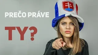 Prečo práve TY?