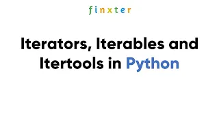 Iterators, Iterables and Itertools