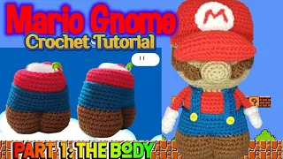 Crochet Mario Gnome Tutorial Part 1: The Body