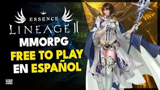 Lineage 2 Essence 🔥 MMORPG FREE TO PLAY en ESPAÑOL《  GAMEPLAY + IMPRESIONES 》