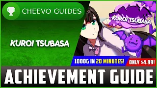 Kuroi Tsubasa - Achievement / Trophy Guide (Xbox/PS4) **1000G IN 20 MINUTES**