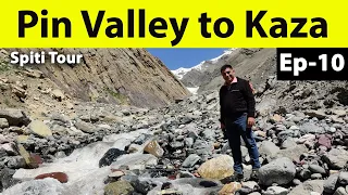 EP 10  -  Pin valley to Kaza | Mud Village, Pin valley, Most  Beautiful destination of Spiti