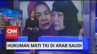 Nasib Tuti Tursilawati, TKI Dihukum Mati di Arab Saudi