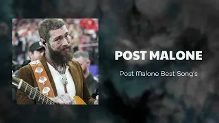 ✔️ Post Malone ✔️ ~ Top Playlist Of All Time ✔️