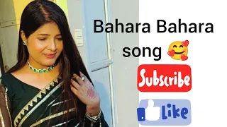 Dance video  (Bahara Bahara) #youtube #subscribe #dance #viral #trending