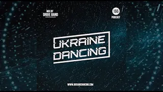 УКРАЇНСЬКІ ПІСНІ ◎ Ukraine Dancing - Podcast #166 (Guest Mix by Drive Band) [Kiss FM 29.01.2021]