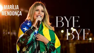 Marília Mendonça - BYE BYE - (Todos Os Cantos)