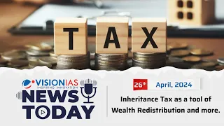 News Today | Daily Current Affairs | 26th April 2024