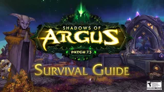 Legion Patch 7.3: Shadows of Argus – Survival Guide