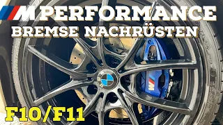 BMW F10/F11 ///M Performance Bremse nachrüsten vorne 530d 535d 550d