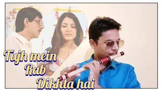 Tujh Mein Rab Dikhta Hai | Rab ne Bana Di Jodi | Flute Cover by Mihir Parkar