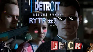 Detroit Become Human RYTP и Переозвучка Часть 2 [минута +]