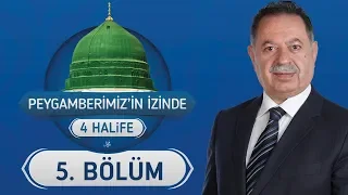 Peygamberimizin İzinde 4 Halife 5.Bölüm - Hz. Ebu Bekir’in Halife Seçilmesi