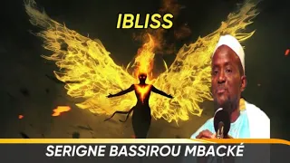 ✨️Histoire De Ibliss_ Saytan | Par Serigne Bassirou Mbacké khélcom