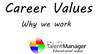 10 Career Values - Why we work, what motivate us