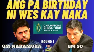 IYAKAN SA KAARAWAN! LEADING NA! Nakamura vs So! Champions Chess Tour finals Game 1